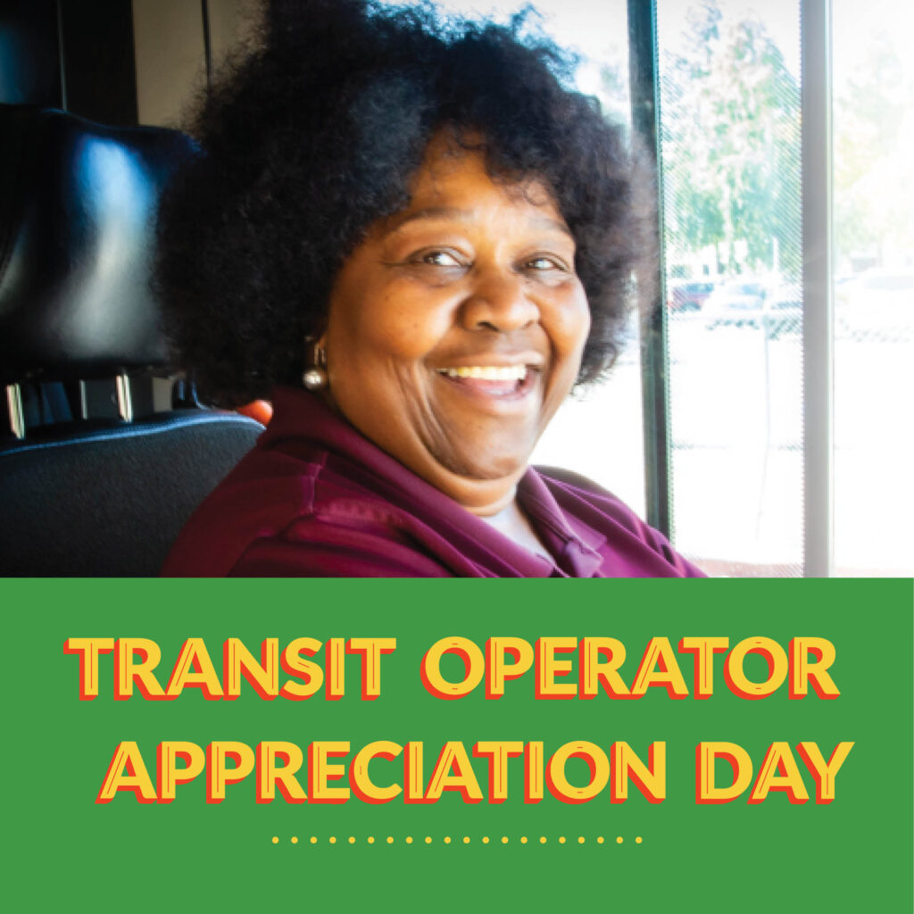 Image of bus operator with text 'Transit Operator Appreciation Day'